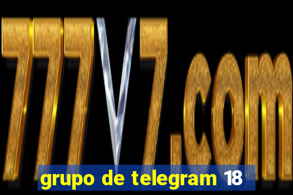 grupo de telegram 18